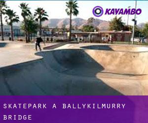 Skatepark a Ballykilmurry Bridge