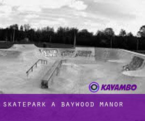 Skatepark a Baywood Manor