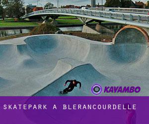 Skatepark a Blérancourdelle