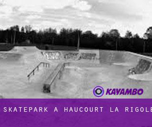 Skatepark a Haucourt-la-Rigole