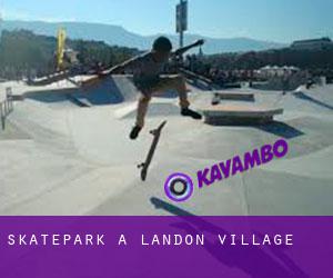 Skatepark a Landon Village