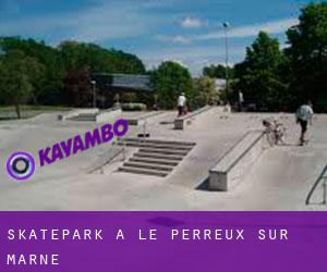 Skatepark a Le Perreux-sur-Marne