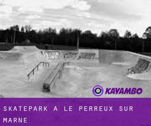 Skatepark a Le Perreux-sur-Marne