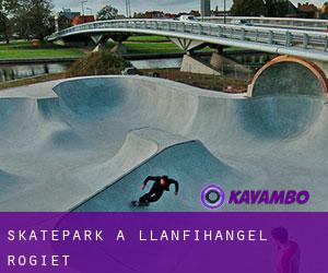 Skatepark a Llanfihangel Rogiet