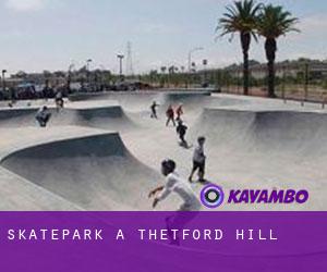 Skatepark a Thetford Hill