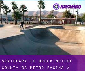 Skatepark in Breckinridge County da metro - pagina 2