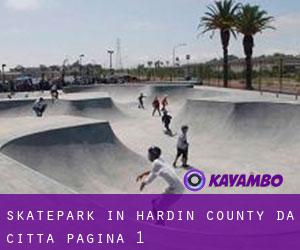 Skatepark in Hardin County da città - pagina 1