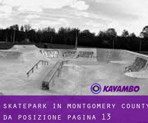 Skatepark in Montgomery County da posizione - pagina 13