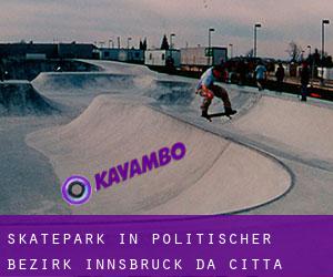 Skatepark in Politischer Bezirk Innsbruck da città - pagina 2