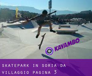Skatepark in Soria da villaggio - pagina 3