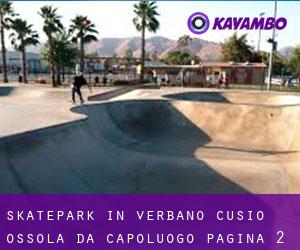 Skatepark in Verbano-Cusio-Ossola da capoluogo - pagina 2
