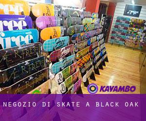 Negozio di skate a Black Oak