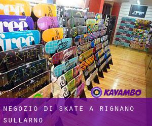 Negozio di skate a Rignano sull'Arno